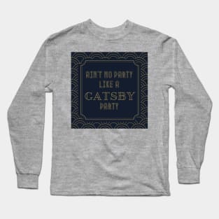 Gatsby Party Long Sleeve T-Shirt